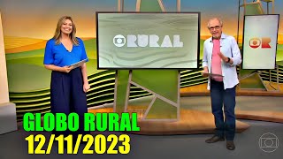 GLOBO RURAL COMPLETO 12112023 [upl. by Hedi69]