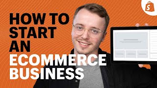 How to Start an Ecommerce Business A Complete Blueprint [upl. by Schertz]