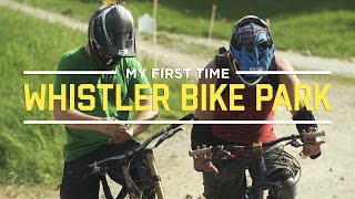 My First Time At The Whistler Bike Park [upl. by Ruffin135]