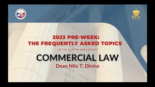 2023 PreWeek The FAQs  COMMERCIAL LAW [upl. by Nesahc230]