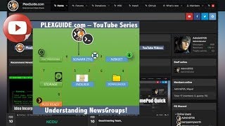 PlexGuidecom  Understanding NewsGroups amp NZBs [upl. by Calesta]