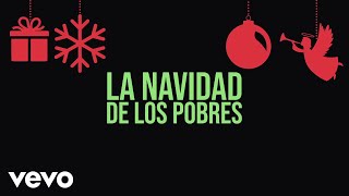 Los Tigres Del Norte  La Navidad De Los Pobres LETRA [upl. by Nila632]