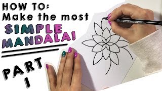 HOW TO Make the MOST SIMPLE MANDALA Part 1 [upl. by Solita]