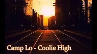 Camp Lo  Coolie High Instrumental Extended [upl. by Ennyletak]