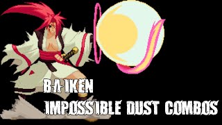 GGACR Baiken Impossible Dust combos [upl. by Aicella]