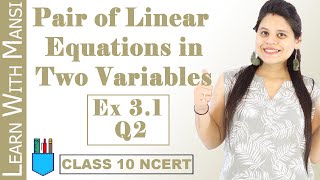 Class 10 Maths  Chapter 3  Exercise 31 Q2  Pair Of Linear Equations in Two Variables  NCERT [upl. by Mychael]