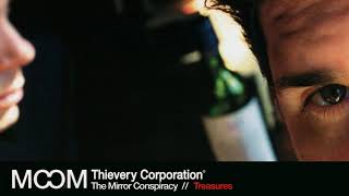 Thievery Corporation  Treasures Official Audio [upl. by Enrobso699]