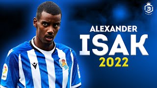 Alexander Isak 2022  Magic Skills Goals amp Assists  HD [upl. by Nilson]