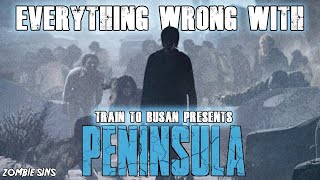 Everything Wrong with Train to Busan presents Peninsula Zombie Sins [upl. by Raoul]