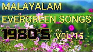 MALAYALAM EVERGREEN SONGS 1980S VOL 15 [upl. by Neelear]