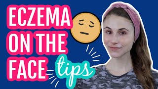 Eczema on the face 11 tips from a dermatologist Dr Dray [upl. by Heydon]