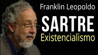 Sartre e o Existencialismo • Franklin Leopoldo e Silva [upl. by Amaso]