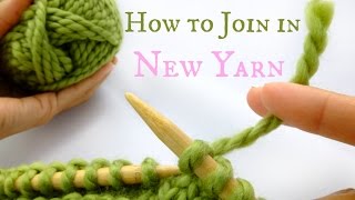 How to Join in new yarn  Easy Knitting tutorial [upl. by Tabber489]