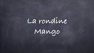 La RondineMango Lyrics [upl. by Lecirg917]