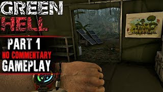 Green Hell Gameplay  Part 1  Tutorial Early Access [upl. by Ahsat645]