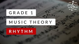 Grade 1 Music Theory  Rhythm [upl. by Gravante]