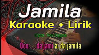 JAMILA KARAOKE LIRIK  LAGU BATAK POPULER [upl. by Kirstyn]