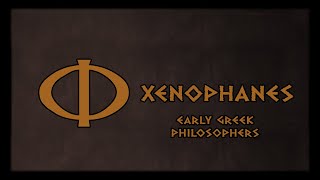 Xenophanes [upl. by Dorelia289]