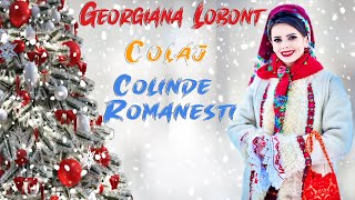 Georgiana Lobonț  Colaj Colinde Romanesti🎄 [upl. by Felton]