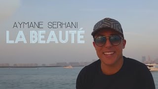 Aymane Serhani  La Beauté Avec Amine La Colombe Clip Selfie [upl. by Lindie]