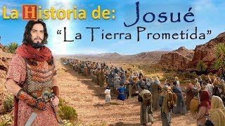 32 La Historia de Josué quotLa Tierra prometidaquot [upl. by Nathanil528]