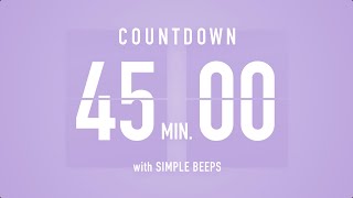 45 Min Countdown Flip Clock Timer  Simple Beeps 🫐 🔔 [upl. by Aihcela419]