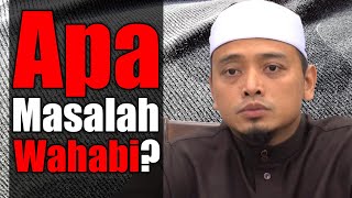 APA MASALAH WAHABI  Ustaz Wadi Annuar [upl. by Eimile]