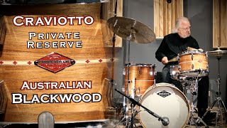 CRAVIOTTO Australian Blackwood Drum Kit  Private Reserve [upl. by Rockie]