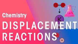 Displacement Reactions amp Reactions In Solutions  Reactions  Chemistry  FuseSchool [upl. by Chlori225]