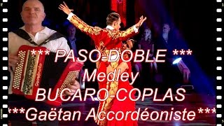 Medley BUCARO COPLAS  Pasodoble Accordéon musette  French Music [upl. by Elay]