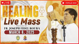 FILIPINO LIVE MASS TODAY  HEALING MASS TODAY  MARCH 8 2025  FR FIDEL ROURA [upl. by Araem]