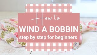 How to Thread a Bobbin StepbyStep for Beginners [upl. by Ihsar564]