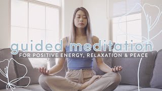 Guided Meditation for Positive Energy Relaxation Peace 🌤 [upl. by Lieno]