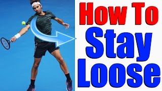 Tennis Forehand Technique  How To Stay Loose Like Roger Federer [upl. by Wilkison]