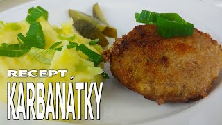 Nejlepší KARBANÁTKY  Vaříme s Kubíčkem RECEPT 21 [upl. by Benni424]