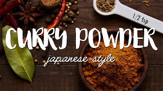 Japanese Curry Powder Recipe カレー粉 [upl. by Iatnwahs]