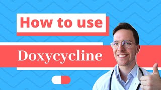 How and When to use Doxycyline Doryx Doxylin Efracea  Doctor Explains [upl. by Marcellus]