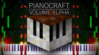 Pianocraft Volume Alpha  Minecraft Full Album [upl. by Notgnihsaw906]