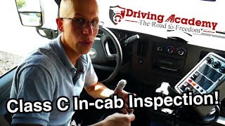 How to Perform a CDL Class C InCab Inspection quotSchool Busquot  Driving Academy [upl. by Aisya]