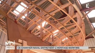 MADE IN FRANCE  Ce chantier naval entretient lhéritage maritime [upl. by Lindahl]