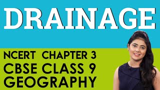 Chapter 3 Drainage Geography CBSE NCERT Class 9 [upl. by Nnagem]