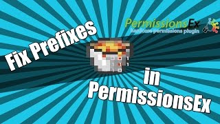 How to Fix Prefixes  Suffixes in PermissionEx for Minecraft all versions [upl. by Sauveur572]