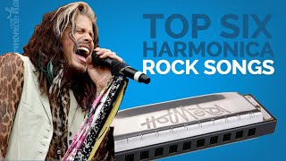 Top 6 Harmonica Rock Songs [upl. by Noevad]