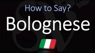 How to Pronounce Bolognese Sauce CORRECTLY English Italian Pronunciation [upl. by Betty]