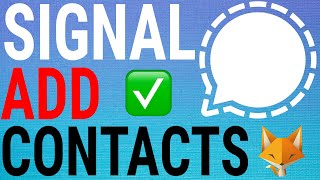 How To Add Contacts On Signal [upl. by Ahsiner]