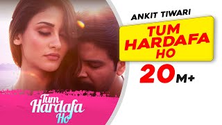 Tum Hardafa Ho  Ankit Tiwari  Official Video  Aditi Arya  Gaana Originals  Lastest Love Song [upl. by Atenik]