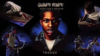 Quando Rondo  Traded Official Audio [upl. by Farrell370]