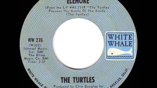 1968 HITS ARCHIVE Elenore  Turtles mono 45 [upl. by Judye]