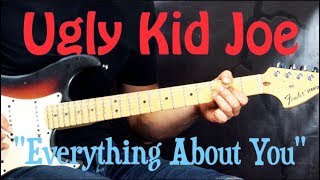 Ugly Kid Joe  Everything About You  Rock Guitar Lesson wTabs [upl. by Reywas]