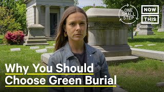 Green Burial How Natural Burials Help the Planet  One Small Step  NowThis [upl. by Yelhak400]